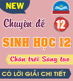 Sinh học 12 Mới (Chân trời Sáng tạo)